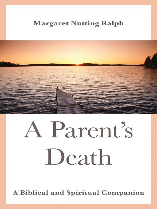 Title details for A Parent's Death by Margaret Nutting Ralph - Wait list
